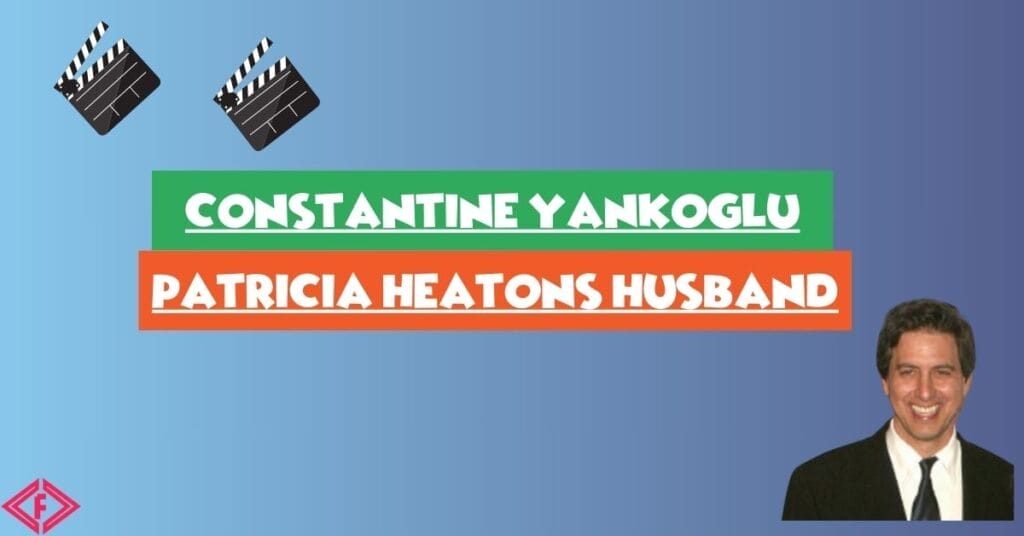 Constantine Yankoglu Patricia Heaton Huband